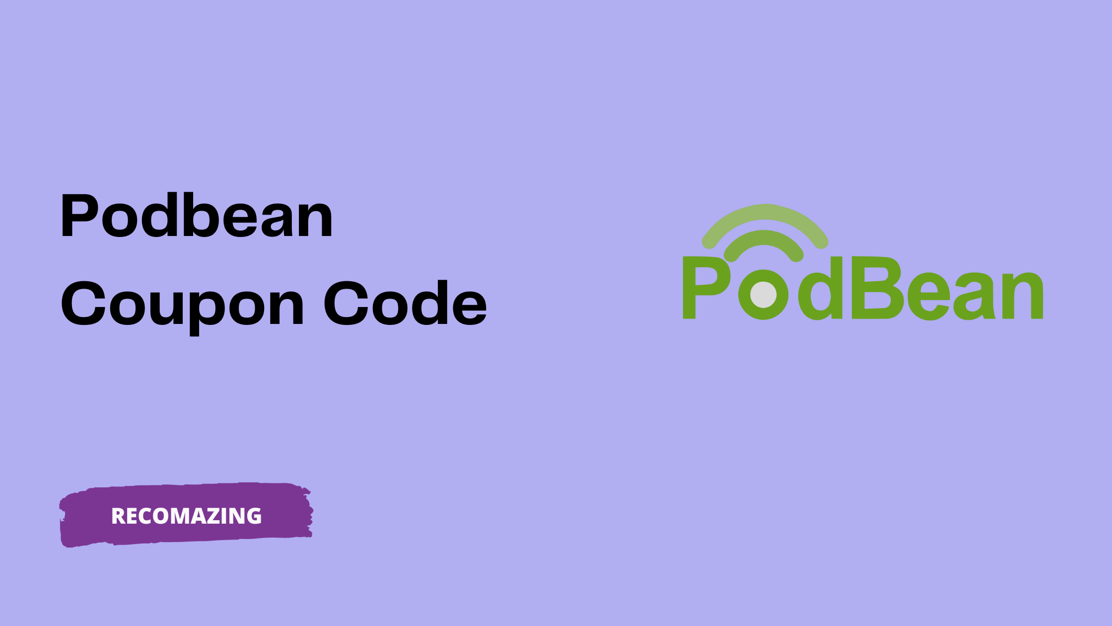 Podbean Coupon Code 2024 (Get Upto 35 OFF)